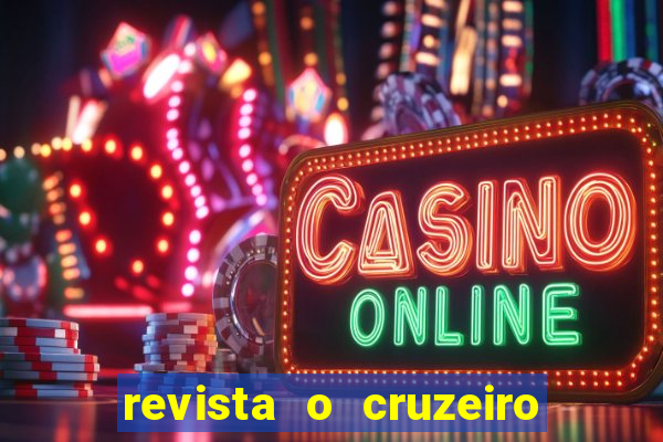 revista o cruzeiro acervo digital